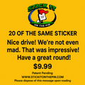 20 OF THE SAME STICKER: Nice Drive! We're not even mad. That was impressive! Have a great round.